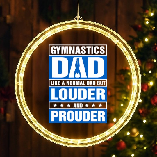 Mens Gymnastics Dad Louder And Prouder Sport Daddy LED Christmas Window Lights