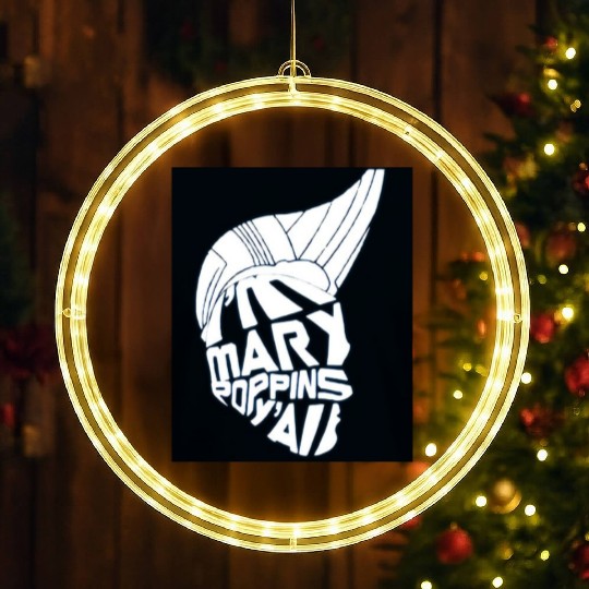 I'm Mary Poppins Y'all LED Christmas Window Lights