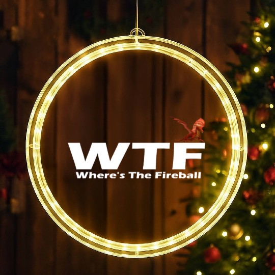 WTF Where's The Fireball LED Christmas Window Lights