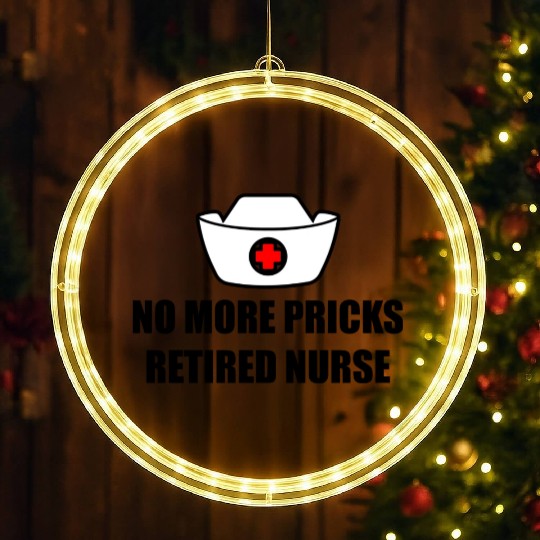 No More Pricks, Retired Nurse 3 LED Christmas Window Lights