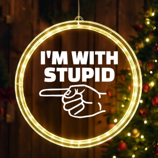 I'm With Stupid Men Gift LED Christmas Window Lights
