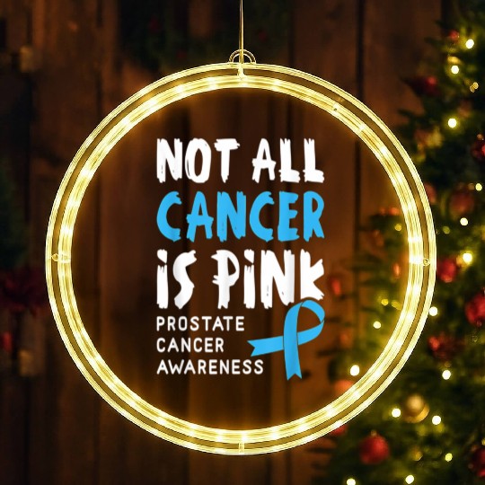 Not All Cancer Is Pink Prostate Cancer Awareness LED Christmas Window Lights