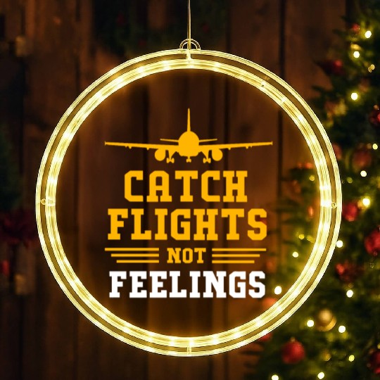 Air Traffic Controller Catch Flights Not Feelings LED Christmas Window Lights