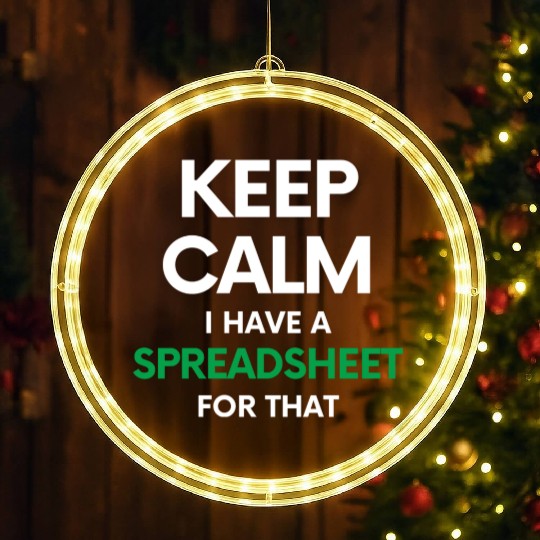 Keep calm I have a spreadsheet for that - Excel an LED Christmas Window Lights