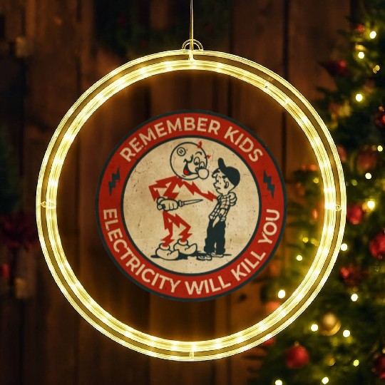 Warning Remember Kids Electricity Will Kill You LED Christmas Window Lights