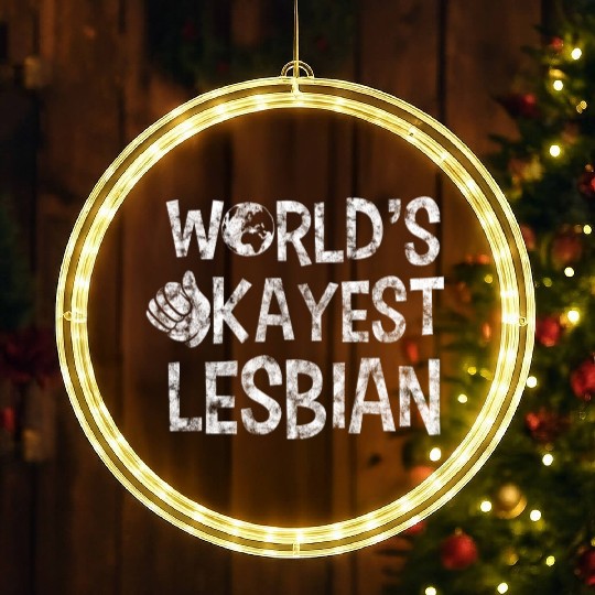 LGBT Gay Pride Lesbian World's Okayest Lesbian LED Christmas Window Lights