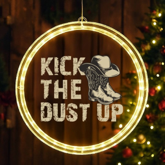 Kick The Dust Up - Western Country Music Cowboy Co LED Christmas Window Lights