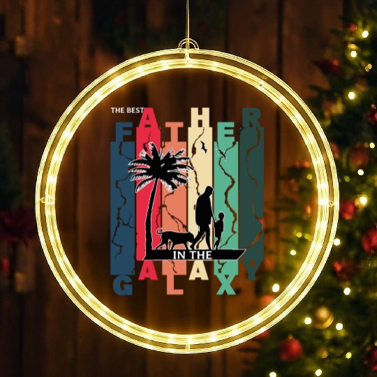 The best dad ever in the galaxy. Happy fathers day LED Christmas Window Lights