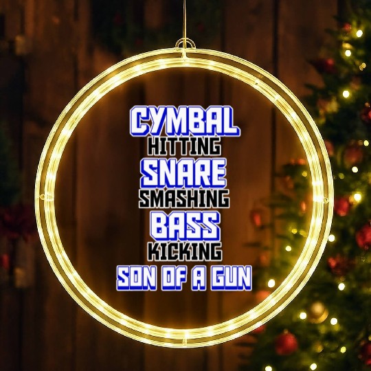 Drummer Design Cymbal Snare Bass Son of a Gun LED Christmas Window Lights