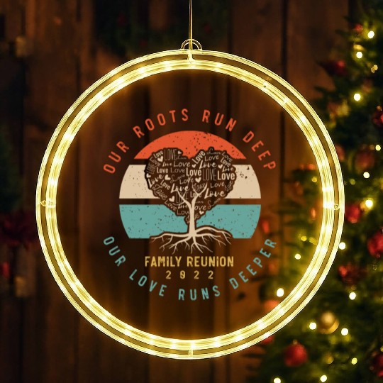 our roots run deep, family reunion LED Christmas Window Lights