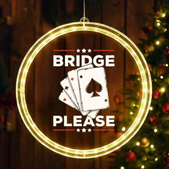 Bridge Please Pun for a Bridge Master LED Christmas Window Lights