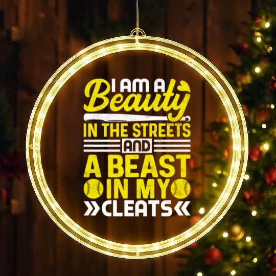 I'm a Beauty in the Streets - Funny Softball Coach LED Christmas Window Lights