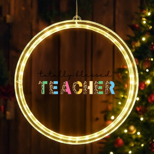 Totally Blessed Teacher LED Christmas Window Lights