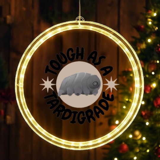 tough as a tardigrade,waterbear,science puns LED Christmas Window Lights