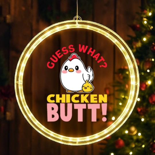 Guess What Chicken Butt Chicken Rooster Farmer LED Christmas Window Lights