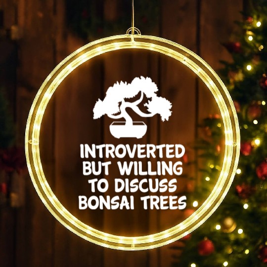 Bonsai Funny Quote Introvert Tree Planting Gift LED Christmas Window Lights