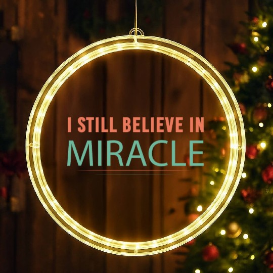 I still believe in miracle LED Christmas Window Lights