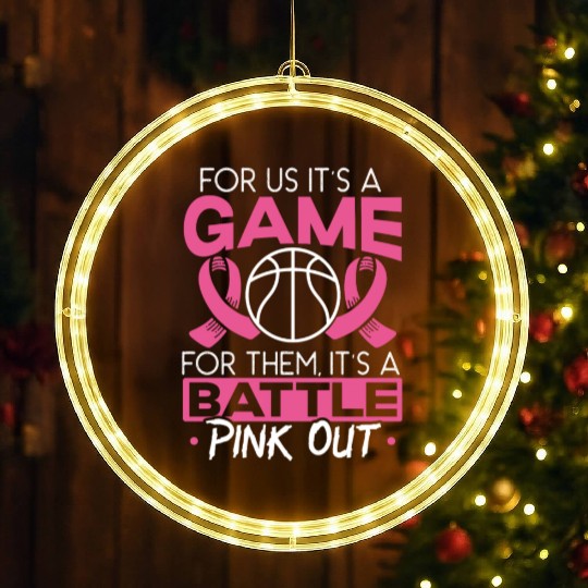 For Us It's A Game For Them It's A Battle Pink Out LED Christmas Window Lights