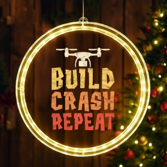 Build Crash Repeat Funny Drone Pilot Quadcopter LED Christmas Window Lights