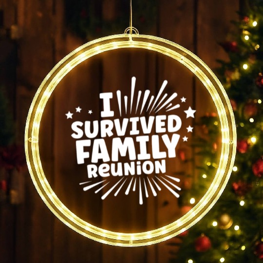 I Survived Family Reunion Gathering Families LED Christmas Window Lights