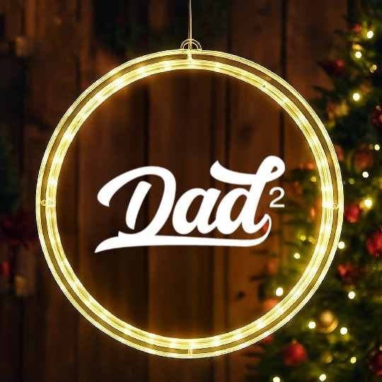 Dad Of Two Sayings Daddy Father Father's Day LED Christmas Window Lights