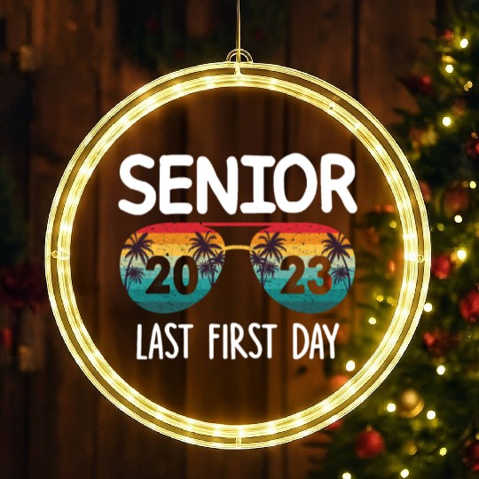 My Last First Day Senior Class Of 2023 LED Christmas Window Lights