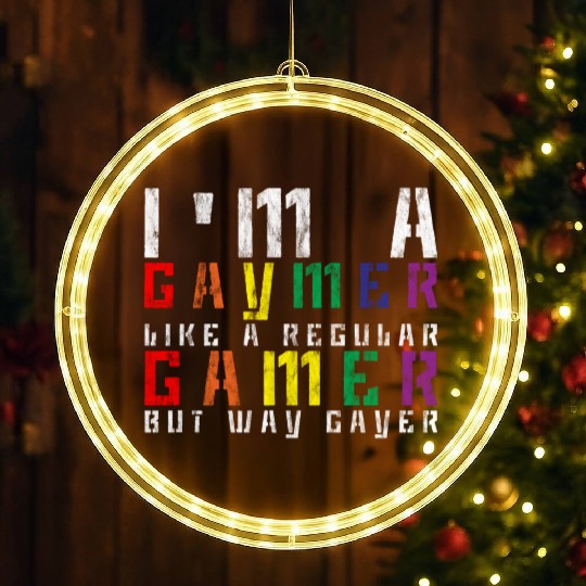 I'm A Gaymer, Like A Regular Gamer But Way Gayer 3 LED Christmas Window Lights