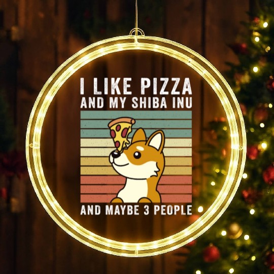 I Like Pizza And My Shiba Inu And Maybe 3 People LED Christmas Window Lights