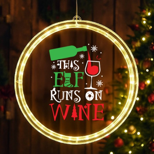 Christmas This Elf Runs On Wine Funny Xmas Holiday LED Christmas Window Lights