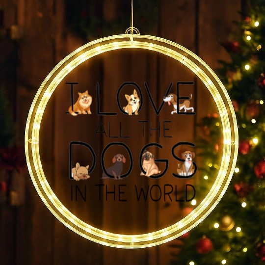 I Love All The Dogs In The World Dog Lovers Gifts LED Christmas Window Lights