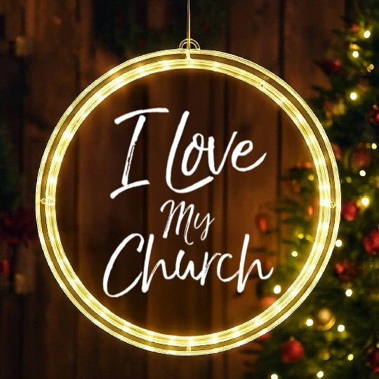 Christian Church Quote Body Of Christ I Love My Ch LED Christmas Window Lights