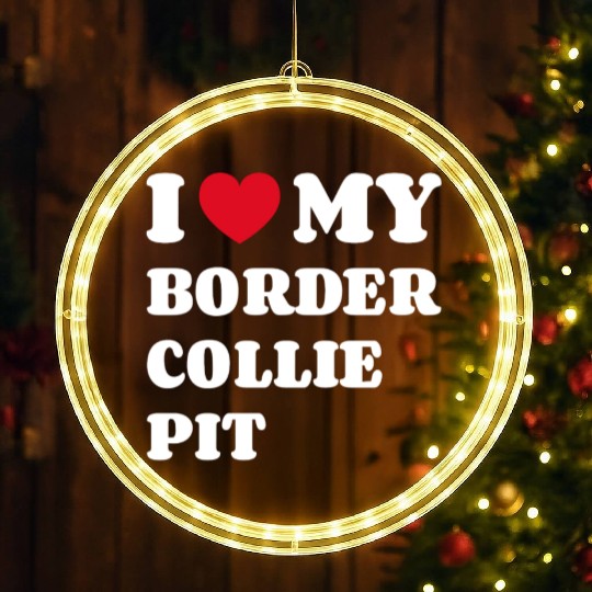I Love My Border Collie Pit LED Christmas Window Lights