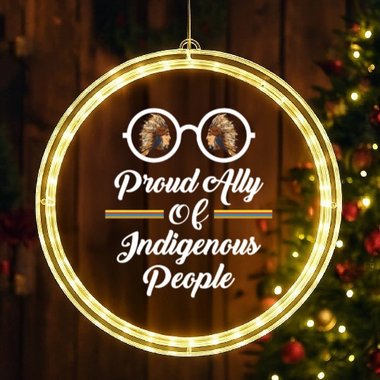 Proud Ally Of Indigenous People LED Christmas Window Lights