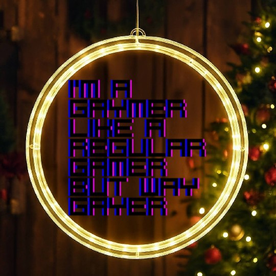 I'm A Gaymer, Like A Regular Gamer But Way Gayer 4 LED Christmas Window Lights