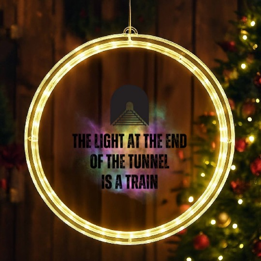 The Light at the End of the Tunnel is A Train LED Christmas Window Lights