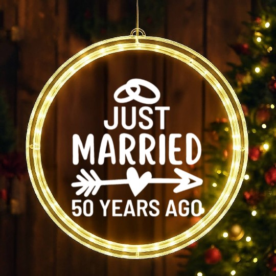 Just Married 50 Years Ago Wedding Anniversary LED Christmas Window Lights