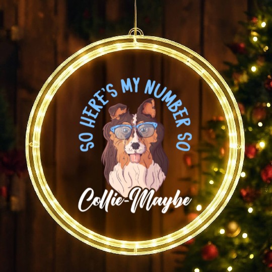 So Here's My Number So Collie-Maybe Border Collie LED Christmas Window Lights