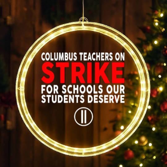 Columbus Ohio School Teachers Strike OH Teacher LED Christmas Window Lights