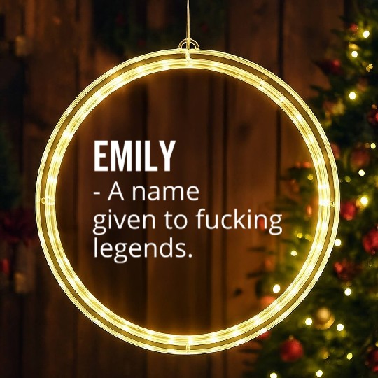 Emily a Name Given to Fucking Legends LED Christmas Window Lights