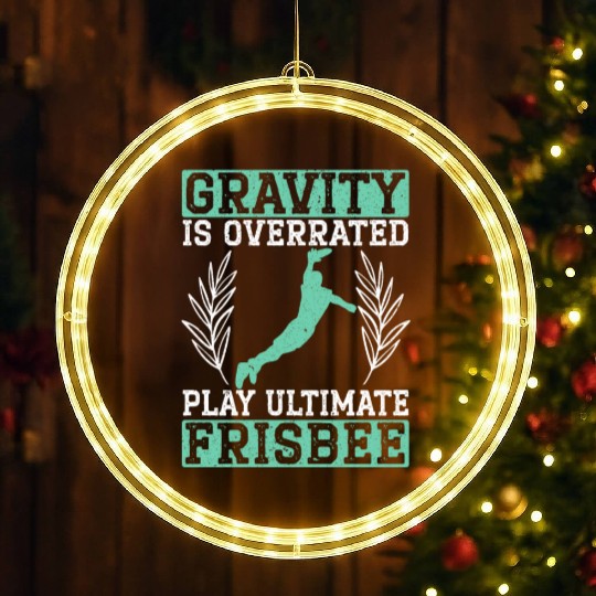 Gravity Is Overated Play Ultimate Frisbee Player LED Christmas Window Lights