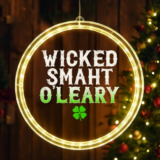 Wicked Smaht O'Leary Clan Boston Irish Slang LED Christmas Window Lights