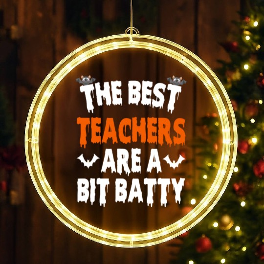 The Best Teacher Are A Bit Batty, Halloween Bat LED Christmas Window Lights