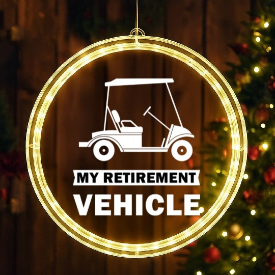 Funny My Retirement Vehicle Golf Cart - Funny Golf LED Christmas Window Lights
