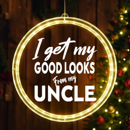 I get my good Looks from my uncle Baby One-Piece LED Christmas Window Lights