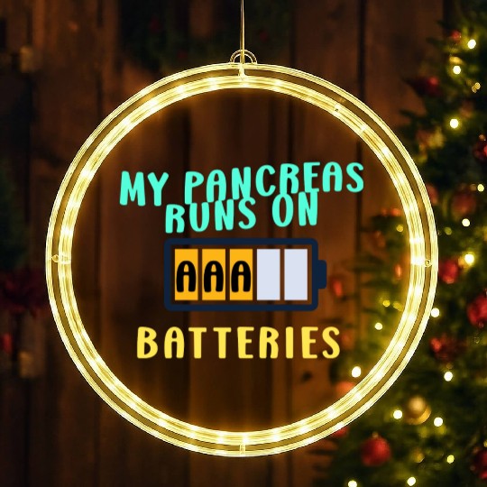 My Pancreas Runs On AAA Batteries Funny Diabetics LED Christmas Window Lights