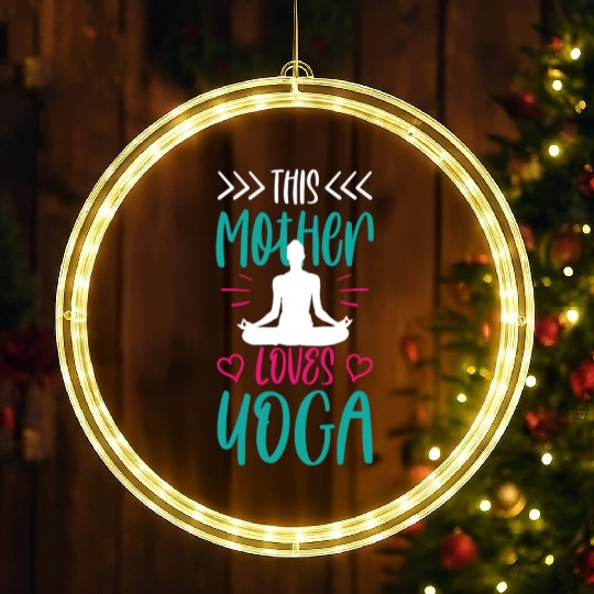 This Mother Loves Yoga Mommy Mom Hobby LED Christmas Window Lights