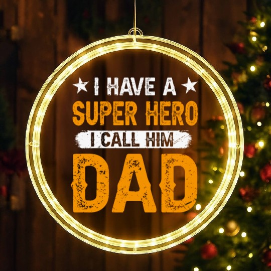 I Have a Superhero, I Call Him Dad LED Christmas Window Lights