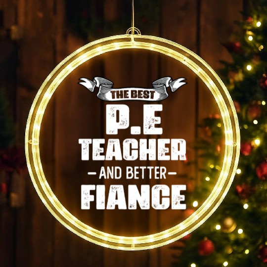 The Best PE Teacher Phys Ed Physical Education LED Christmas Window Lights