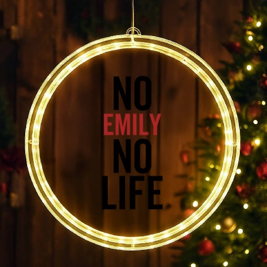 No Emily No Life LED Christmas Window Lights