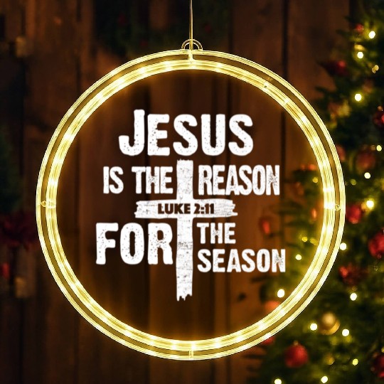 Jesus Is The Reason For The Season LED Christmas Window Lights